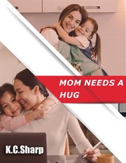 Mom needs a hug cover image cdn