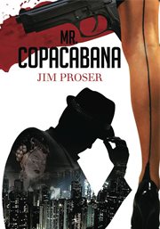 Mr. Copacabana : the mind behind the world's hottest nightclub cover image cdn
