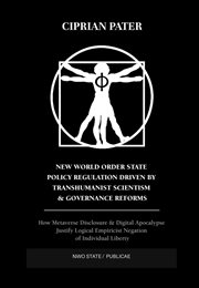 New world order state policy regulation driven by transhumanist scientism  & governance reforms cover image cdn