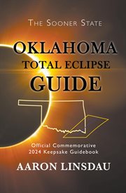 Oklahoma total eclipse guide : official commemorative 2024 keepsake guidebook cover image cdn