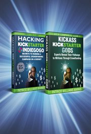 Omnibus: two books in one. kickass kickstarter gods: experts reveal their pathways to millions th... cover image cdn