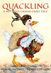 Quackling: a not-too-grimm fairy tale cover image cdn