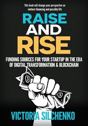Raise and rise: funding sources for your startup in the era of digital transformation & blockchain cover image cdn