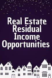 Real estate residual income opportunities cover image cdn