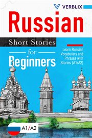 Russian short stories for beginners: learn russian vocabulary and phrases with stories (a1/a2) cover image cdn