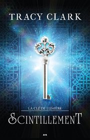 Scintillement : La Clé de lumière cover image cdn