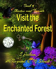Shadow and friends visit the enchanted forest cover image cdn