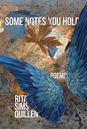 Some notes you hold : new and selected poems cover image cdn