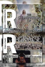 The culmination of god's new covenant of grace cover image cdn