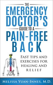 The emergency doctor's guide to a pain-free back: fast tips and exercises for healing and relief cover image cdn