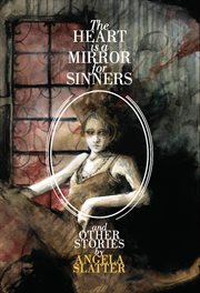 The heart is a mirror for sinners & other stories cover image cdn