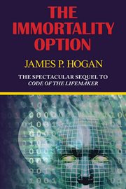The Immortality Option (Sequel to Code of the Lifemaker) cover image cdn