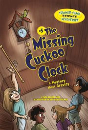 The missing cuckoo clock : a mystery about gravity cover image cdn