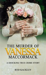 The murder of vanessa maccormack cover image cdn