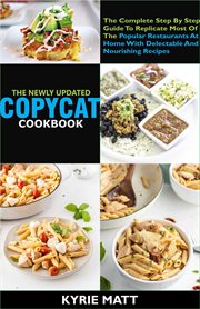 The newly updated copycat cookbook: the complete step by step guide to replicate most of the popu cover image cdn