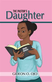 The pastor's daughter: christian friendship story with moral lessons and teen girls, ya with identit cover image cdn