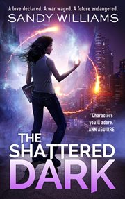 The Shattered Dark : A Shadow Reader Novel, #2 cover image cdn