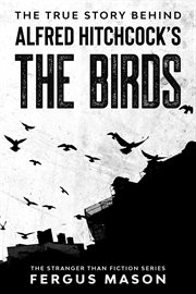 The true story behind alfred hitchcock's the birds cover image cdn
