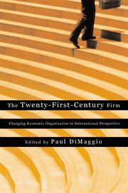 The Twenty-First-Century Firm : Changing Economic Organization in International Perspective cover image cdn