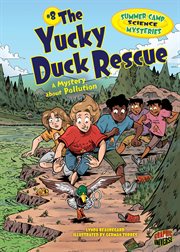 #8 the yucky duck rescue : a mystery about pollution cover image cdn