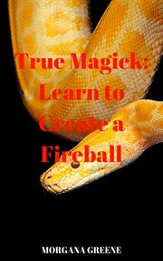 True magick: learn to create a fireball cover image cdn