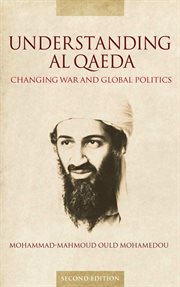 Understanding Al Qaeda : Changing war and global politics cover image cdn