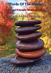 Words of the master : selected precepts of Sri Ramakrishna cover image cdn