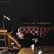 I told my therapist cover image cdn