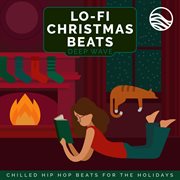 Lo-fi christmas beats: chilled hip hop beats for the holidays : chilled hip hop beats for the holidays cover image cdn