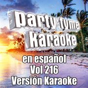 Party tyme 216 [spanish karaoke versions] : en espanol cover image cdn