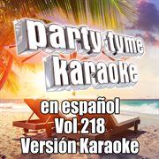 Party tyme 218 [spanish karaoke versions] : en espanol cover image cdn