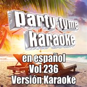 Party tyme 236 [spanish karaoke versions] : en espanol cover image cdn