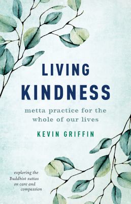 Living kindness : Metta practice for the whole of our lives  cover image cdn