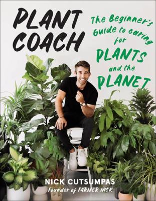 Plant coach : the beginner's guide to caring for plants and the planet  cover image cdn