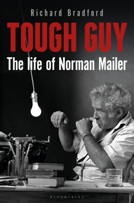 Tough guy : the life of Norman Mailer  cover image cdn