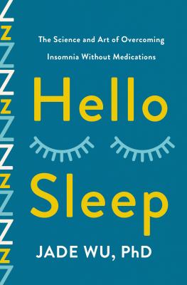 Hello sleep : the science and art of overcoming insomnia without medications  cover image cdn
