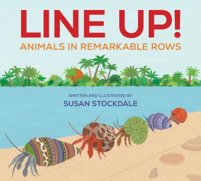 Line up! : animals in remarkable rows  cover image cdn