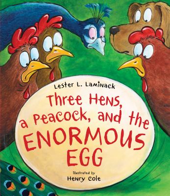 Three hens, a peacock, and the enormous egg  cover image cdn