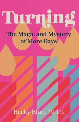 Turning : the magic and mystery of more days  cover image cdn