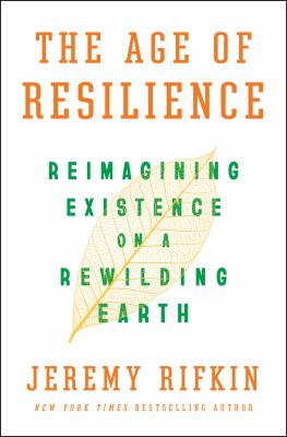 The age of resilience : reimagining existence on a rewilding earth  cover image cdn