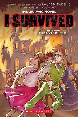 I survived the Great Chicago Fire, 1871 : the graphic novel  cover image cdn