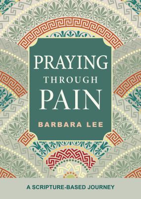 Praying through pain : a scripture-based journey  cover image cdn