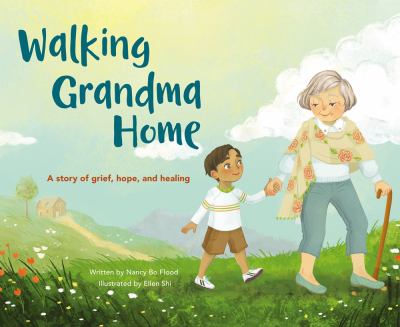 Walking Grandma home : a story of grief, hope, and healing  cover image cdn