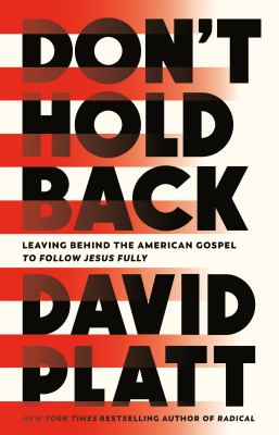 Don't hold back : breaking free from the American gospel to follow Jesus fully  cover image cdn