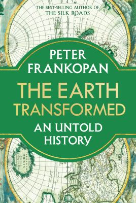 The Earth transformed : an untold history  cover image cdn