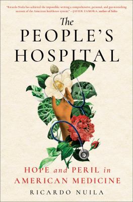 The people's hospital : hope and peril in American medicine  cover image cdn
