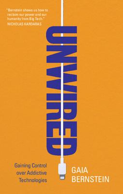 Unwired : gaining control over addictive technologies  cover image cdn
