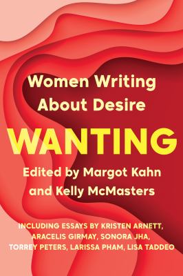Wanting : women writing about desire  cover image cdn