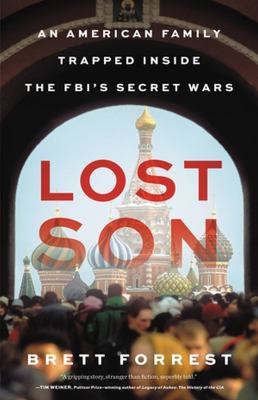 Lost son : an American family trapped inside the FBI's secret wars  cover image cdn
