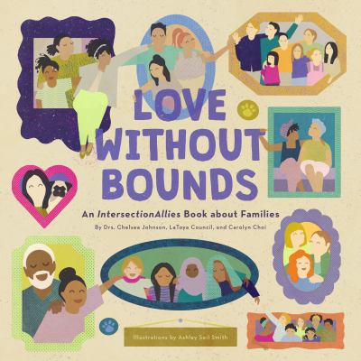 Love without bounds : an intersectionallies book about families  cover image cdn